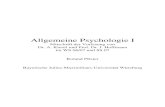 Allgemeine Psychologie I - Roland Pfisterroland-pfister.net/.../GS_Allgemeine_Psychologie_I.pdf · 2018. 3. 29. · Allgemeine Psychologie I . Mitschrift der Vorlesung von . Dr. A.