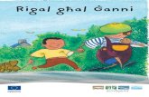 Rigal ghal Ganni - European Commissionec.europa.eu/environment/pubs/children/pdf/timmy/mt.pdf · 2016. 4. 19. · - Dan rigal għal ħabibi Ġanni ! Għamiltu jien b’idejja stess