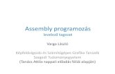 Assembly programozás - u-szeged.huAssembly: hardverközeliés/vagy hatékony implementációt igénylő részek Magas szintű nyelv: GUI, vezérlés, Assembly betétek hívása Architektúrák