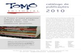 catálogo de publicações 2010 - Tomo Editorial · 2017. 1. 27. · Para quem não vai ser, os principais elementos da antropologia, suas correntes e conceitos fundamentais, formando