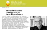 Michel Lussault Cultiver notre interdépendanceMichel Lussault : La lecture du livre de Georges Pérec a confirmé l’intuition que j’avais en tant que jeune étudiant dans les