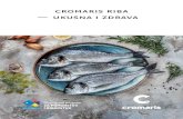 cromaris riba — ukusna i zdrava...vrhunska bijela riba iz Jadranskog mora koja može na-rasti i više od 2 m meso je ukusno i lagano, odlične teksture i vrlo sočno, okusom najsličnije