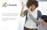 InLoox 10 für Outlook Produktpräsentation...InLoox für Outlook, InLoox Web App & InLoox Mobile App sind Software der: InLoox GmbH | Walter-Gropius-Str. 17 | D-80807 München Telefon: