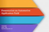 Presentation on Automotive Application Field · 2020. 2. 14. · • Advantages of ANSYS – High-end turbulence models – Sophisticated and accurate numeric – Highly efficient