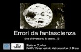 Stefano Covino - INAF - OA-Breracovino/DVG/erroriscifi/ErroriFantas...La Luna per lasciare il sistema solare dovrebbe essere accelerata a più di 42 km/s, e nel primo episodio della