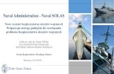 Naval Administration - Naval SOLAS · ANEP-77 (NSC) NSuC NEC nie Przepisy MW MW RP Administracja morska Delegacja Towarzystwo Klasyfikacyjne Nadzór konwencyjny sprawowany przez Towarzystwo