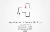 Introducción a betalactámicosAminopenicilinas + inhibidor BL + Streptococcus spp. Staphylococcus spp. -SAMS Enterococcus spp. -----Listeria monocytogenes-Neisseria spp. Haemophilus