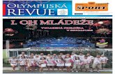 Radosť z radosti - Slovenský olympijský tím...Premiérové olympijské hry mládeže v Singa-pure 2010 sa všestranne vydarili. Všetci - prezi-dent Medzinárodného olympijského