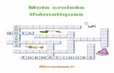 Sommaire - Clic ! Ma Classeclicmaclasse.fr/download/mots-croises.pdf · 2017. 8. 21. · Présentation Ces grilles de mots croisés thématiques ont été créées principalement