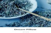 Dream Pillow - CLIMSOMCertaines plantes et mélanges étaient réputés à l’époque pour aoir des propriétés magiques. Les Chamans pensaient d’ailleurs que les « Dream Pillow