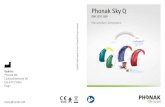 Phonak Sky QPhonak - life is on 1. Bevezetés Ez a használati útmutató a következő készülékekre érvényes: Vezeték nélküli típusok Phonak Sky Q90-UP Phonak Sky Q90-SP
