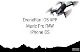 DronePan iOS APP Mavic Pro RAW iPhone 6S - hdrpano.ch · 2018. 7. 30. · MAVIC PRO FW V 01.04.0400 DronePan APP 2.0.4 Kolor Autopano Giga 4.4 PTGui 11 Pano2VR 5.2.5 xml-creator 1.6