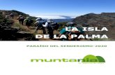 La isla de la Palma, paraíso del senderismo-2020 · 2020. 11. 25. · CICMA: 2608 +34 629 379 894 info@muntania.com La isla de la Palma, paraíso del senderismo-2020 6 Pasaremos