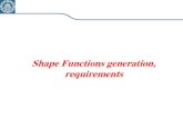 Shape Functions generation, requirements · 2016. 11. 7. · 1. The rigid body displacement 2. Constant strain state a) Deformation of cantilever beam. b) Rigid body displacement