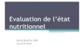 Evaluation de l’état nutritionnel - Hepatoweb.comhepatoweb.com/DES/exposes/DES_4_2009_COFFIN/RAJCA.pdfIndice de l’ état nutritionnel • Nutritional Risk Index (N.R.I.): N.R.I.