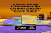 Cartilha Conservação Manutenção COINFescolas.educacao.ba.gov.br/system/files/private/... · CONSERVAÇÃO E MANUTENÇÃO Para melhor conservação de portas e janelas é necessário