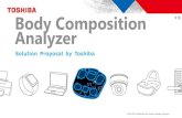 Body Composition R18 Analyzer - United States · 2021. 2. 16. · Solution Proposal by Toshiba © 2019-2020 Toshiba Electronic Devices & Storage Corporation Body Composition Analyzer.