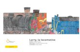 Larry, la locomotive - Littérature jeunesse libre...Larry, la locomotive Viens faire un petit tour de train avec Larry, la locomotive. Pratham Books goes digital to weave a whole