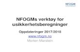 NFOGMs verktøy for usikkerhetsberegninger · 2019. 3. 20. · NORSOK 1106 ASTM 01945 NORSOK 1104 User 00967 Overall Input Level [S] Se ect standard for overall uncertainty: Component