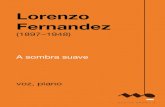 Lorenzo Fernandez - Musica Brasilis...LORENZO FERNÂNDEZ (L'ombre suave) (LA SOMBRA SUAVE) Näo fos-tea pe - nas Tu n'estpas seulement Nofuis-tea - pe - nas a la la cresc O. mais Plus