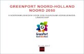GREENPORT NOORD-HOLLAND NOORD 2050 - Regio WF...Noord POSITIE-Holland Noord 2030: internationale regio voor uitgangsmaterialen en excellent vliegwiel voor diversiteit. Innovatie in
