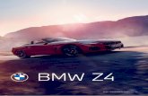 BMW Z4 · 2021. 2. 3. · Z4 sDrive20i Z4 sDrive30i Z4 M40i Biztonság BMW Vészhívás (Legal Emergency Call) Blokkolásgátló rendszer (ABS) Borulásvédelmi rendszer Dinamikus