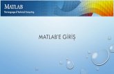 MATLAB SUNU 1 - İstanbul Üniversitesi MATLAB, yüksek performanslı bir uygulama yazılımı ve bir programlama dilidir. MATLAB’in temelindeki yapı, boyutlandırma gerektirmeyenmatrislerdir.