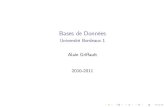 BasesdeDonnées - Université de Bordeauxgriffaul/Enseignement/BD/slides_bd.pdf · Outline Introduction Lemodèlerelationnel SQL:unlangagededescriptiondeschémasrelationnels L’algèbrerelationnelle
