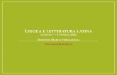 LINGUA E LETTERATURA LATINA · 2020. 4. 7. · LINGUA E LETTERATURA LATINA LEZIONE 7 –31 MARZO 2020 DOCENTE: MARCO FERNANDELLI mfernandelli@units.it