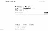 Mini Hi-Fi Component System · 2018. 11. 15. · ©2003 Sony Corporation 4-247-421-25(1) Mini Hi-Fi Component System Mode d’emploi _____ Manual de instrucciones_____ FR ES MHC-WZ80D