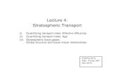 Lecture 4: Stratospheric Transport - GFD-DENNOU2010/11/16  · Lecture 4: Stratospheric Transport (i) Quantifying transport rates: Effective diffusivity (ii) Quantifying transport