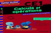 Calculs opérations - fnac-static.com · 2019. 12. 18. · Calculs et opérations CE1 Calculs et opérations Opérations posées Calcul en ligne Calcul mental Problèmes