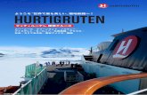 ようこそ〝世界で最も美しい〟極地航路へ！ HURTIGRUTEN...フッティルーテンは1893年にノルウェー北部で誕生した船会社です。ノルウェー西海岸で人や物資を運ぶほか、世界的な探検船の先駆者とし