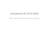 Schuldrecht AT, 07.07...Schuldrecht AT, 07.07.2014 PD Dr. Sebastian Martens, M.Jur. (Oxon.) 6: Schadensrecht IV. Art und Umfang des Schadensersatzes 3. Sonderfälle a. Entgangener