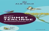 ALB-GOLD SCHMET TERLINGE · 2019. 5. 9. · Wiesen, Ackerraine, Hecken, gestufte Waldränder und naturnahe Bach- und Grabenränder überall in der Landschaft. Naturbelassene, artenreiche