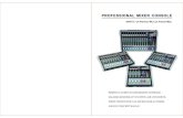 PROFESSIONAL MIXER CONSOLE · 2019. 12. 21. · professional mixer console 4/6/8/12 perfect audio stage mixing console. maximum mobility in open-air concerts. first choice for all