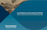 CONSELHOS GESTORES - Rio de Janeiro · Com a promulgação da Constituição Federal de 1988, os Conselhos Gestores de Políticas Públicas surgem como elementos fundamentais de um