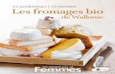 Les fromages bio - Biomonchoix.be · 2021. 4. 6. · 7 eL cinse À BÈdoTs p. 22 8 ferme de jamBjouLe p. 24 9 La fromaGerie du Gros chÊne p. 26 ProVIncE dU lIÈgE 10 ferme counasse