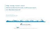 Op weg naar een klimaatneutrale infrasector in Nederland - Green … · 2018. 7. 5. · Grond, Weg- en Waterbouw sector. Eerst binnen de Green Deal Duurzaam GWW 1.0 en sinds januari