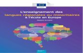 L’enseignement des langues régionales ou minoritaires à l ......L’enseignement des langues régionales ou minoritaires à l’école en Europe 7 Langues régionales ou minoritaires: