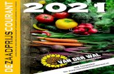 2021 AANGESLOTEN BIJ NEDERLANDSE KEURINGSDIENST …Bestelt u voor minimaal € 15,00 aan zaden, dan worden alle overige artikelen als pootaardappelen, meststoffen, tuinartikelen etc.