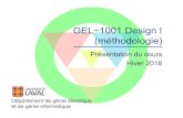 GEL 1001 Design I (méthodologie)wcours.gel.ulaval.ca/2018/h/GEL1001/default...des outils informatiques utilisés par les équipes dans la réalisation de leur projet de conception.