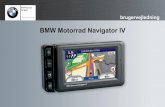 BMW Motorrad Navigator IV - static.garmincdn.com · BMW Motorrad og Garmin forbeholder sig retten til at ændre eller forbedre deres produkter og til at foretage ændringer i indholdet