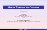 Maitrise Statistique des Processusfrichard.tuxfamily.org/wp-content/uploads/2019/03/msp.pdf · 2019. 3. 15. · Les cartes de controles Cartes de controles : objectifs Les cartes