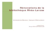 Rénovations de la bibli thè Rhébibliothèque Rhéaa--Larose...Rénovations de la bibli thè Rhébibliothèque Rhéaa--Larose Université de Moncton, Campus d’Edmundston prété