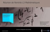Réunion de Rentrée L3 Mathématiqueslicence-math.univ-lyon1.fr/lib/exe/fetch.php?media=2020_re_unionren… · Réunion de Rentrée L3 Mathématiques Responsable licence mathématiques