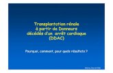 Transplantation rénale à partir de Donneurs décédés d’un arrêt … · 2020. 5. 4. · Massage cardiaque et perfusion des organes peu efficaces • Impossibilité d’obtenir