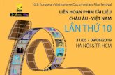 Chào mừng Quý vị đến với Liên hoan Phim Tài liệu châu · năm đồng hành với những bộ phim do Việt Nam sản xuất. 10 năm đầy những khám phá,