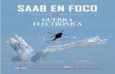 SAAB EN FOCO · 2020. 10. 5. · 4 Notícias 6 10 PoRtaDa El fascinante universo de la guerra electrónica SAAB EN FOCO saaB EN Foco es una publicación de saab Latin américa. su