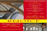 REJOICE - Veenendaals Kamerkoor · 2016. 3. 19. · REJOICE Zaterdag 7 december 2013 Oude Kerk, de Markt te Veenendaal Samenstelling programmaboekje en vertalingen: Sybrand Prins
